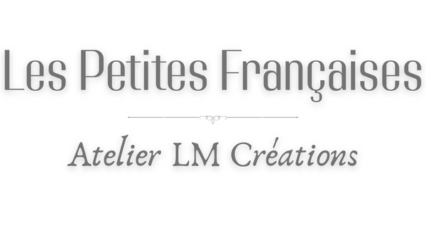 Les Petites Françaises - Atelier LM Créations